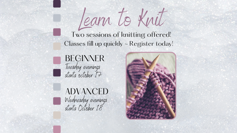 Learn to Knit - Beginner & Advanced