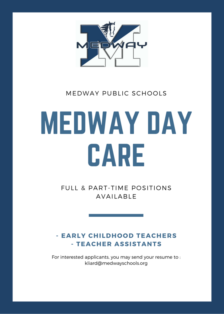 Medway Day Care is Hiring! 09/02/2020 Medway Public Schools