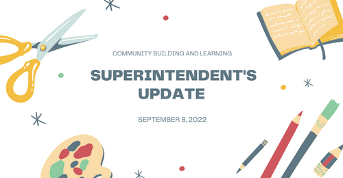 Superintendent's Update dated 9/8/22
