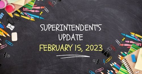 Superintendent's Update - February 15, 2023