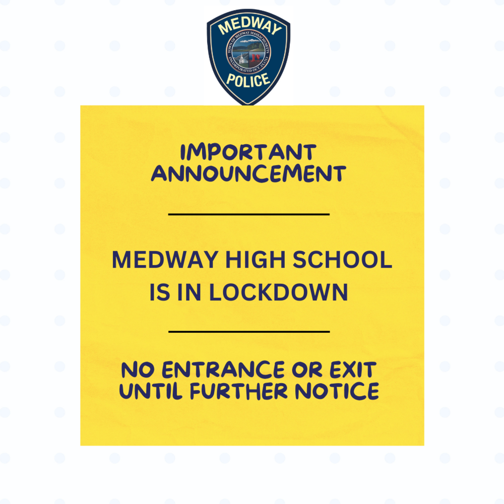 Important Announcement - Medway High School is in lockdown