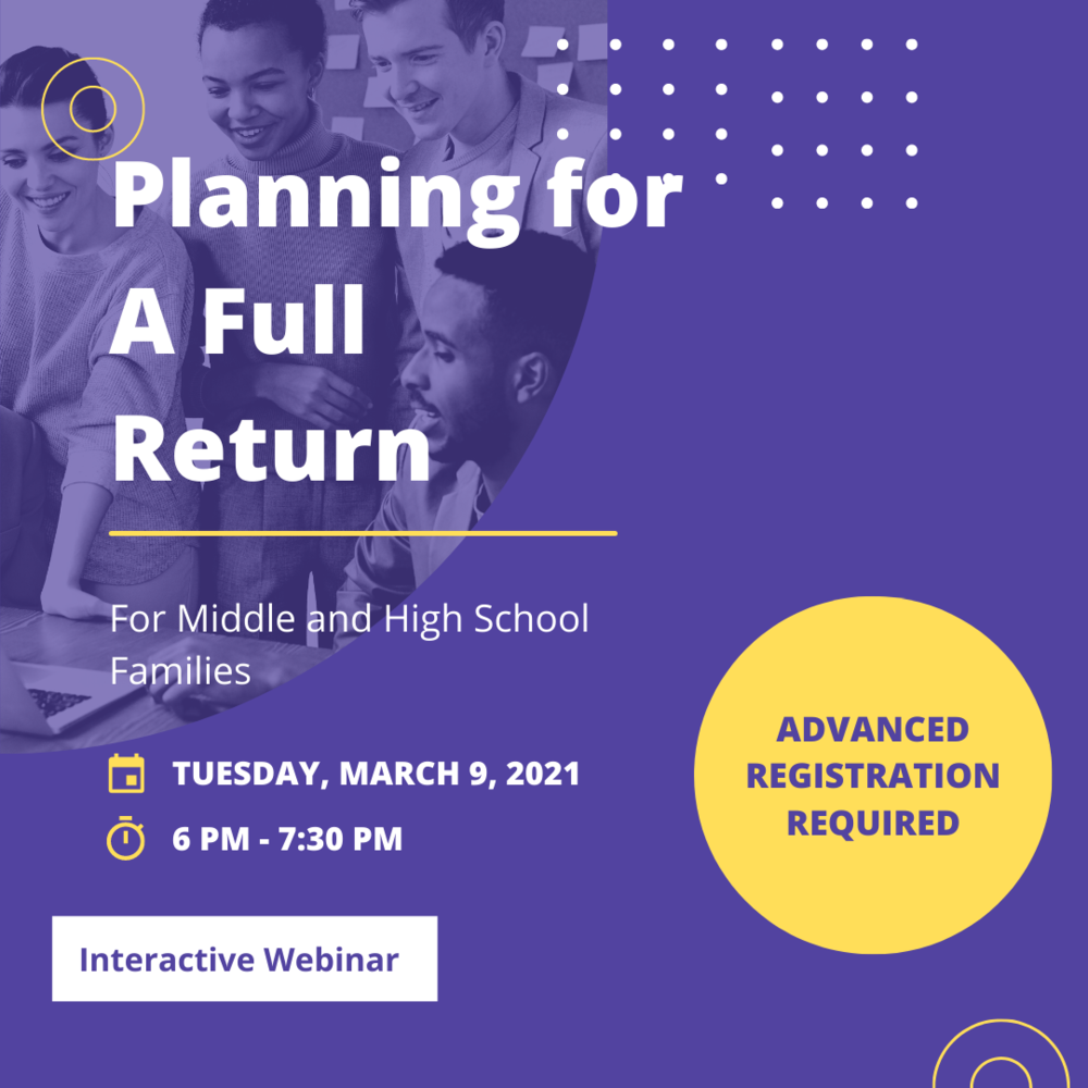 Webinar: Planning for a Full Return 03/09/2021 | Medway Public Schools