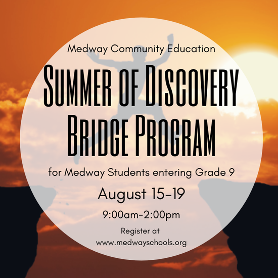 Medway High School Bridge Program August 15-19