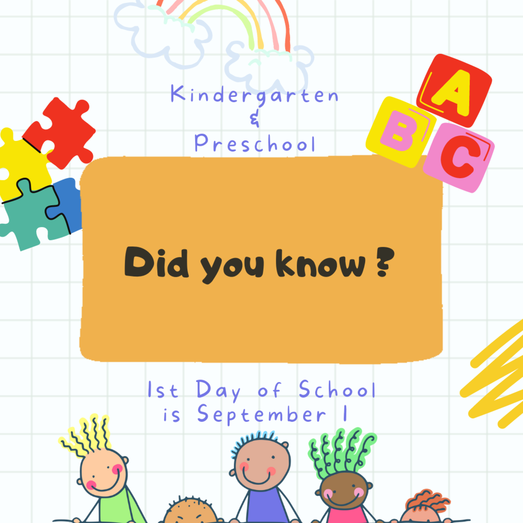 First Day of kindergarten is September 1