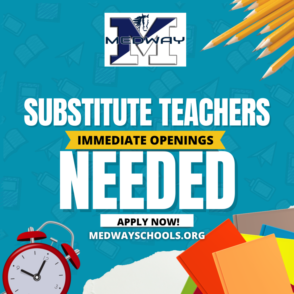 Substitutes needed for all Medway Public Schools