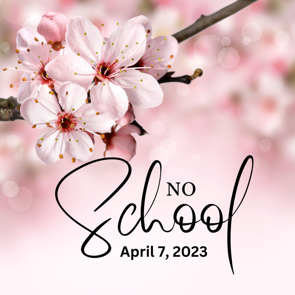 No School - April 7, 2023