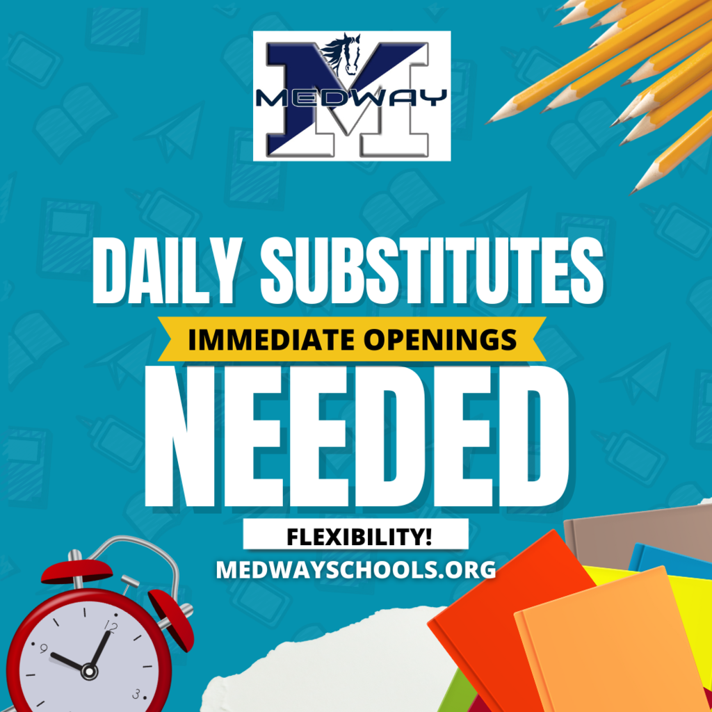 Daily Substitutes Needed at All Medway Schools